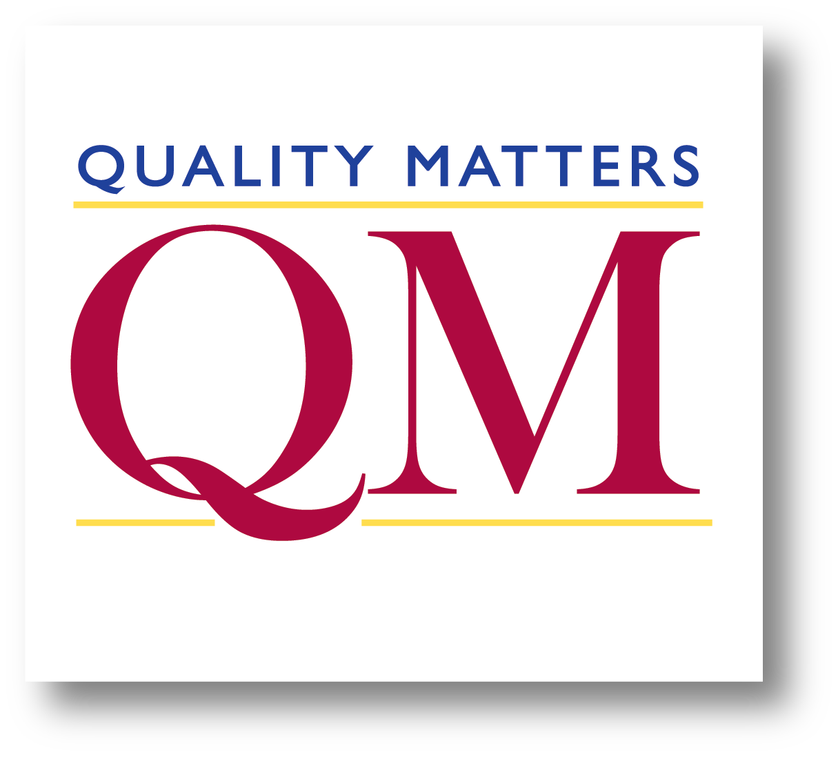 The Quality Matters logo composed of the the words Quality Matters in small, blue, capitalized san-serif font above a yellow horizontal line. The captialized letters Q and M are in red serif font centered on the logo between the two yellow horizontal lines.